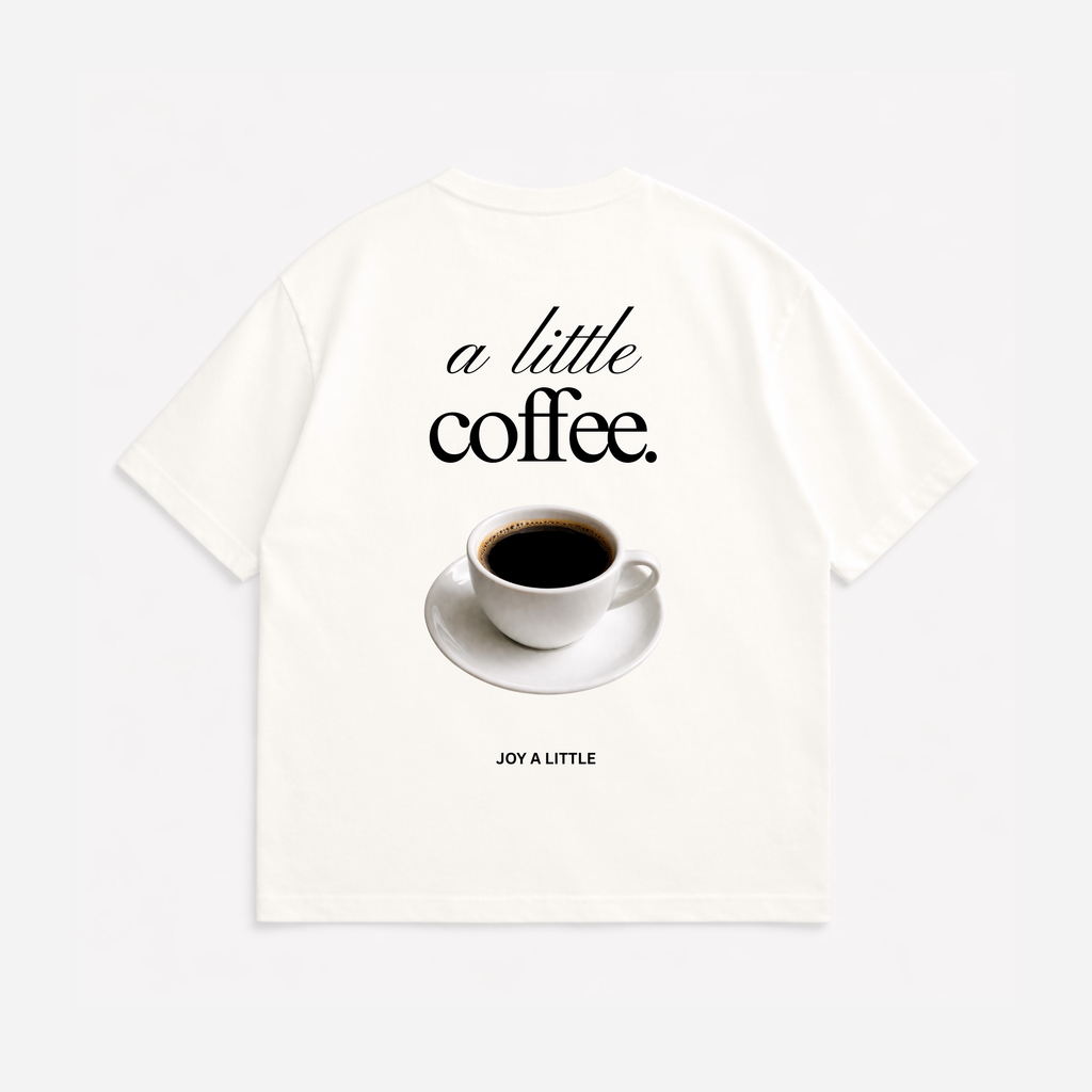 A Little Coffee Tee