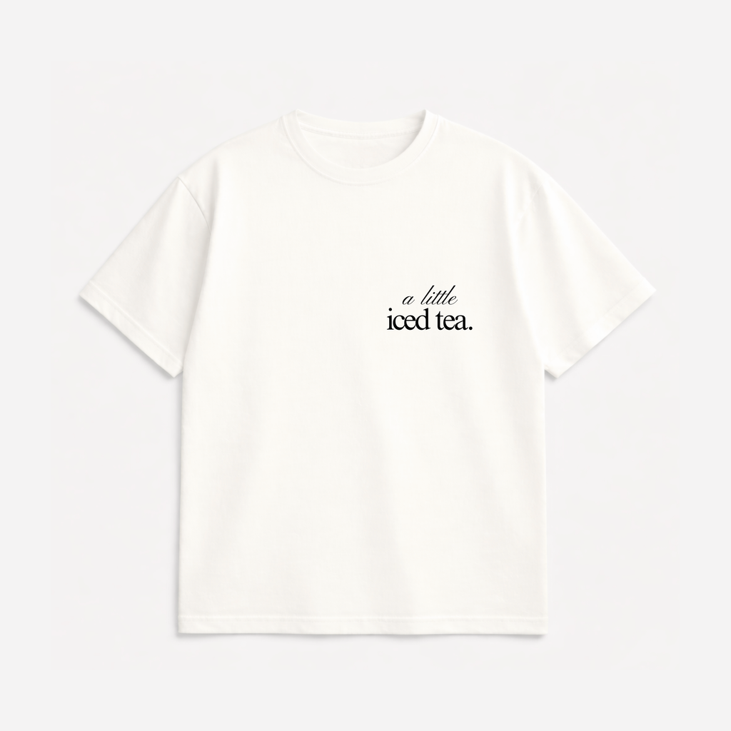 A Little Iced Tea Tee